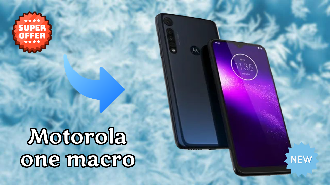 Motorola One Macro Price: ₹7,598 - Worth the Investment?