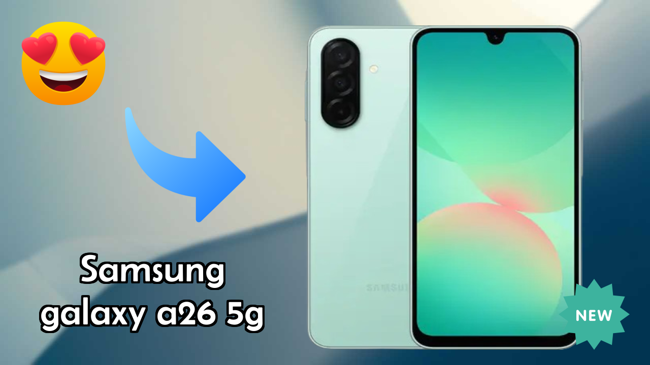 Samsung Galaxy A26 5G at ₹23,999 - Best Deal Available Now
