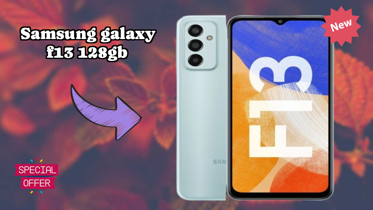 Samsung Galaxy F13 128GB at ₹10,499 - Best Features Highlighted